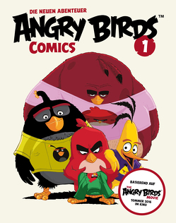 Angry Birds – Die neuen Abenteuer 1: Red sieht rot (Comic zum Film) von Bratenstein,  Jan, Tobin,  Paul
