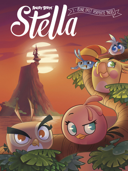 Angry Birds – Stella 1: Eine fast perfekte Insel von Alwett,  Audrey, Bratenstein,  Jan, Bussi,  Audrey, Frey,  Julien, Minte