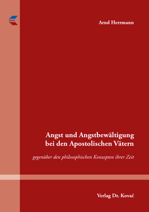 Angst und Angstbewältigung bei den Apostolischen Vätern von Herrmann,  Arnd