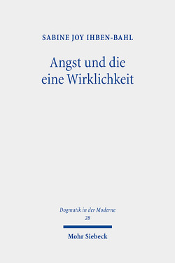 Angst und die eine Wirklichkeit von Ihben-Bahl,  Sabine Joy