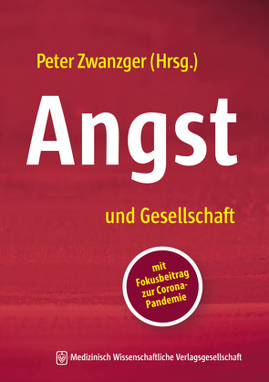 Angst und Gesellschaft von Zwanzger,  Peter