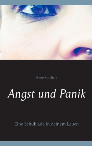 Angst und Panik von Borchert,  Anne