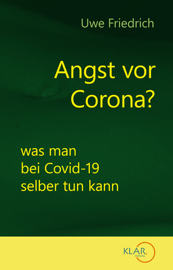 Angst vor Corona? von Friedrich,  Uwe