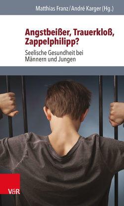 Angstbeißer, Trauerkloß, Zappelphilipp? von Angerer,  Peter, Blass,  Heribert, Endres,  Manfred, Franz,  Matthias, Gärtner,  Birgit, Karger,  André, Läzer,  Katrin Luise, Leuzinger-Bohleber,  Marianne, Möller-Leimkühler,  Anne Maria, Neumann,  Wolfgang, Schneider,  Peter, Schwamm,  Christoph, Siegrist,  Johannes, Stier,  Bernhard, Stöver,  Heino, Süfke,  Björn, Tischer,  Inka