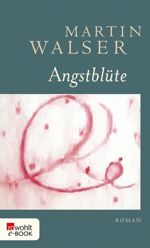Angstblüte von Walser,  Martin