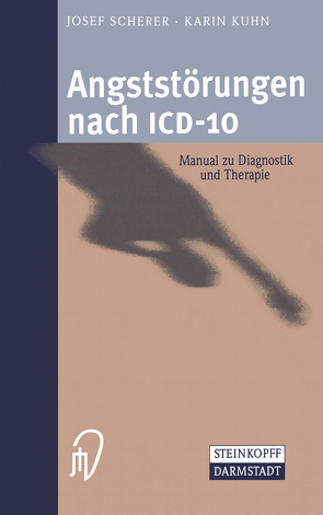 Angststörungen nach ICD-10 von Kuhn,  Karin, Scherer,  Josef