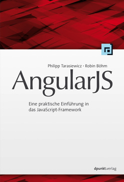 AngularJS von Böhm,  Robin, Tarasiewicz,  Philipp