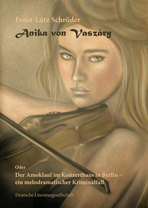 Anika von Vaszáry von Schröder,  Ernst-Lutz