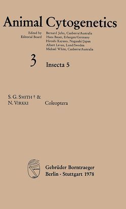 Animal Cytogenetics / Insecta / Coleoptera von John,  Bernard, Kayano,  Hiroshi, Levan,  Albert, Smith,  S G, Virkki,  Niilo