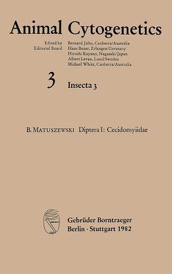 Animal Cytogenetics / Insecta / Diptera I: Cecidomyiidae von John,  Bernard, Kayano,  Hiroshi, Levan,  Albert, Matuszewski,  Bohdan