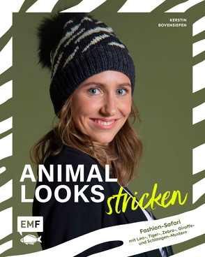 Animal Looks stricken – Fashion-Safari mit Kleidung, Tüchern und mehr von Bovensiepen,  Kerstin