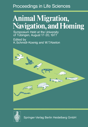 Animal Migration, Navigation, and Homing von Keeton,  W. T., Schmidt-Koenig,  K.