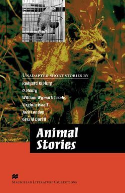 Animal Stories von Durrell,  Gerald, Henry,  O., Jacobs,  William Wymark, Kipling,  Rudyard, London,  Jack, Woolf,  Virginia