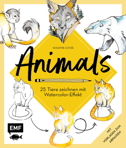 Animals – 25 Tiere zeichnen mit Watercolor-Effekt von Loose,  Susanne