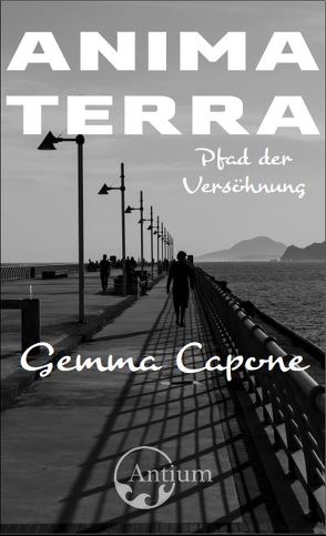 Animaterra: Pfad der Versöhnung von Capone,  Gemma