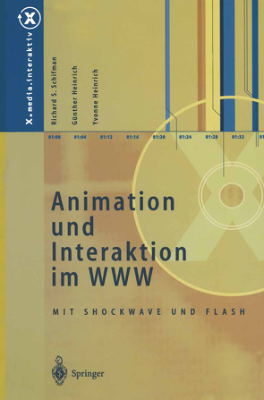 Animation und Interaktion im WWW von Heinrich,  Günther, Heinrich,  Yvonne, Schifman,  Richard S.