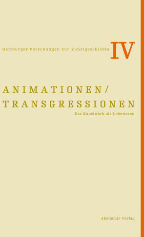 Animationen / Transgressionen von Pfisterer,  Ulrich, Zimmermann,  Anja