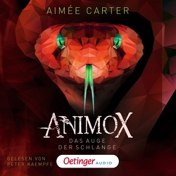 Animox 2. Das Auge der Schlange von Animox, Carter,  Aimée, Gustavus,  Frank, Illinger,  Maren, Kaempfe,  Peter, Schneider,  Frauke