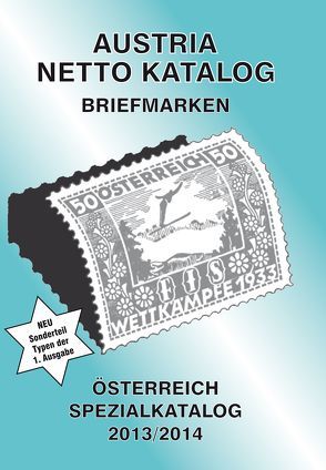 ANK-Oesterreich Spezialkatalog 2013/2014 von Steyrer,  Christine