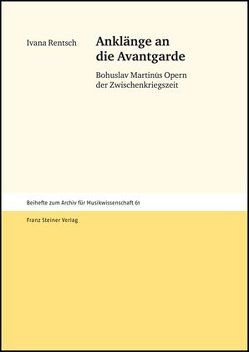 Anklänge an die Avantgarde von Rentsch,  Ivana