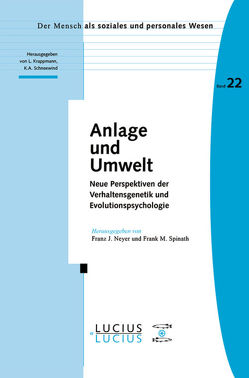 Anlage und Umwelt von Neyer,  Franz J., Spinath,  Frank M.