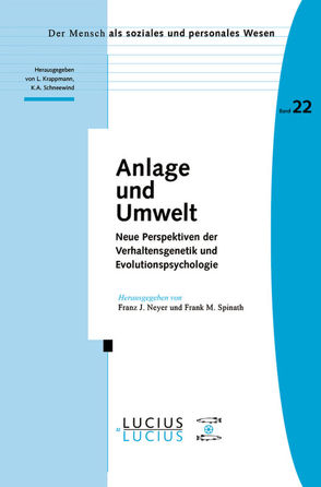 Anlage und Umwelt von Neyer,  Franz J., Spinath,  Frank M.