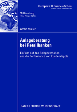 Anlageberatung bei Retailbanken von Hackethal,  Prof. Dr. Andreas, Müller,  Armin