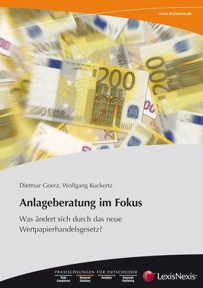 Anlageberatung im Fokus von Goerz,  Dietmar, Kuckertz,  Wolfgang