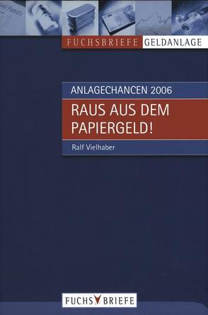 Anlagechancen 2006 von Vielhaber,  Ralf