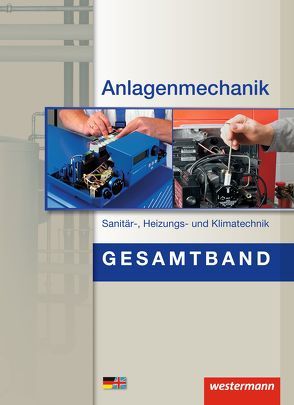 Anlagenmechanik / Anlagenmechanik Gesamtband von Bäck,  Hans-Joachim, Miller,  Wolfgang, Patzel,  Otmar, Wagner,  Helmut