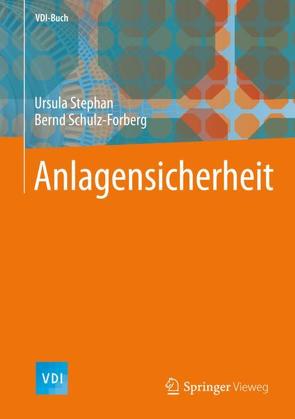 Anlagensicherheit von Schulz-Forberg,  Bernd, Stephan,  Ursula