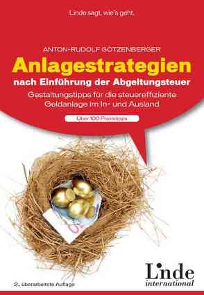 Anlagestrategien nach Einführung der Abgeltungsteuer von Götzenberger,  Anton-Rudolf