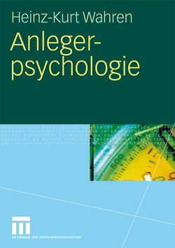 Anlegerpsychologie von Wahren,  Heinz-Kurt