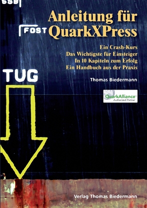 Anleitung für QuarkXPress von Biedermann,  Thomas
