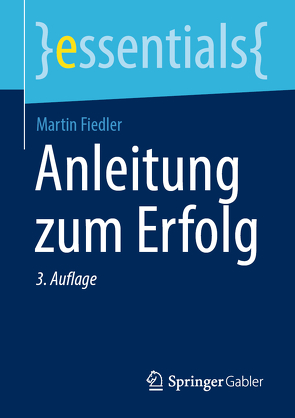 Anleitung zum Erfolg von Fiedler,  Martin