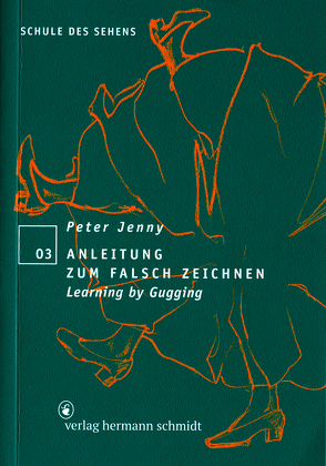 Anleitung zum falsch Zeichnen von Jenny,  Peter