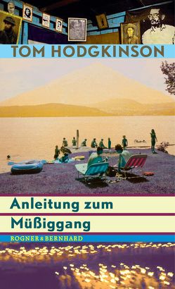 Anleitung zum Müßiggang von Hodgkinson,  Tom, Schwarz,  Bejamin