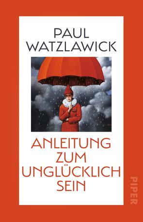 Anleitung zum Unglücklichsein von Watzlawick,  Paul