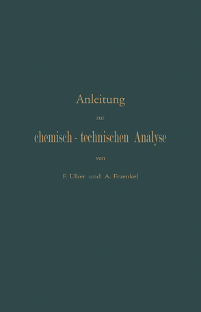Anleitung zur chemisch-technischen Analyse von Fraenkel,  A, Ulzer,  F.