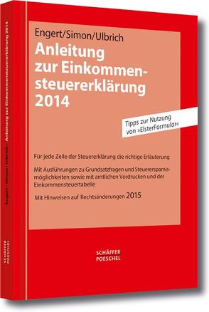 Anleitung zur Einkommensteuererklärung 2014 von Engert,  Robert, Simon,  Winfried, Ulbrich,  Frank