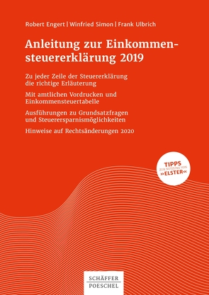 Anleitung zur Einkommensteuererklärung 2019 von Engert,  Robert, Simon,  Winfried, Ulbrich,  Frank