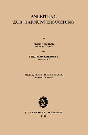 Anleitung zur Harnuntersuchung von Fischler,  Franz, Schlemmer,  Ferdinand