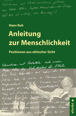 Anleitung zur Menschlichkeit von Ruh,  Hans