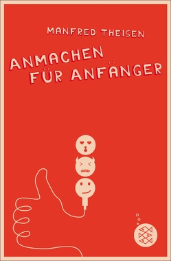 Anmachen für Anfänger von Theisen,  Manfred