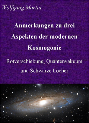 Anmerkungen zu drei Aspekten der modernen Kosmogonie von Martin,  Wolfgang