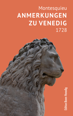 Anmerkungen zu Venedig, 1728 von Montesquieu,  Charles-Louis de, Rudersdorf,  Jochem