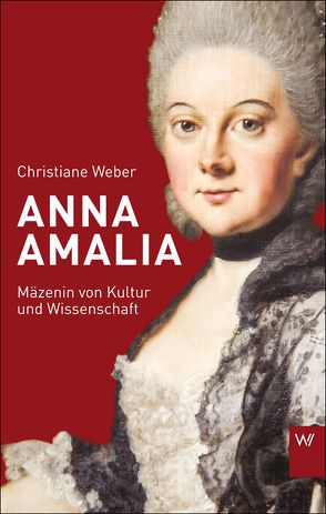 Anna Amalia von Weber,  Christiane