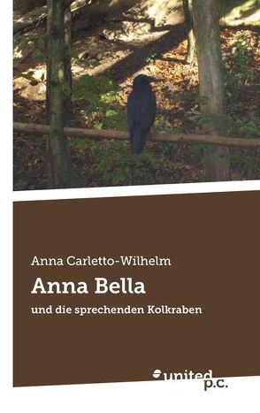 Anna Bella von Carletto Wilhelm,  Anna