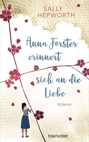 Anna Forster erinnert sich an die Liebe von Hepworth,  Sally, Werbeck,  Gabriele