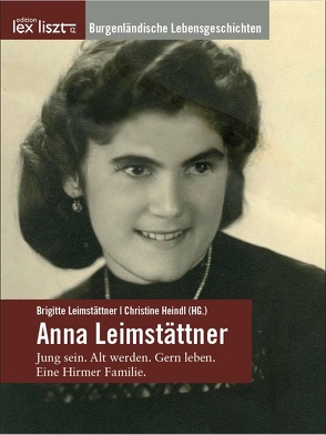 Anna Leimstättner von Heindl,  Christine, Leimstättner,  Brigitte